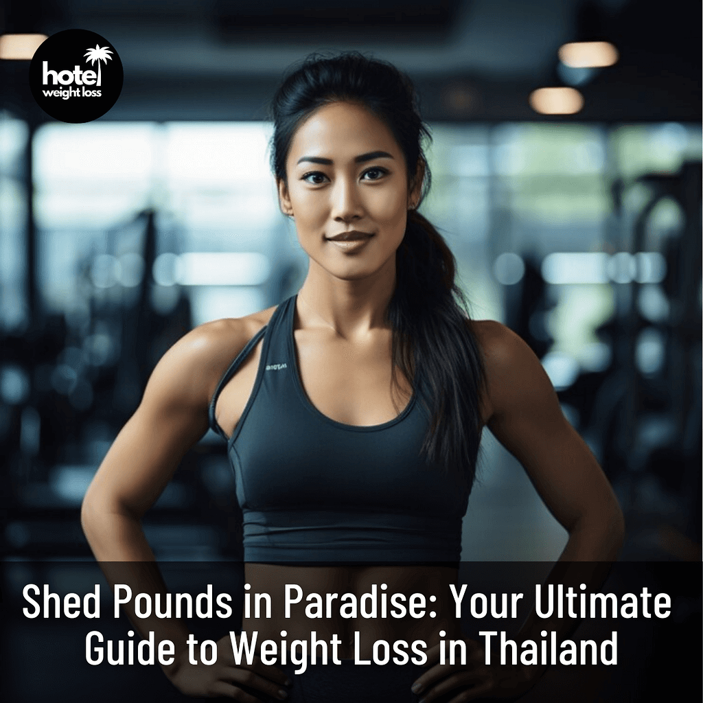 Weight Loss in Thailand