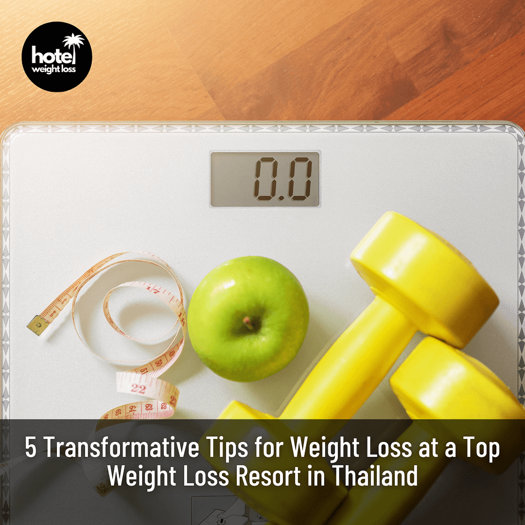 Weight Loss Resort in Thailand